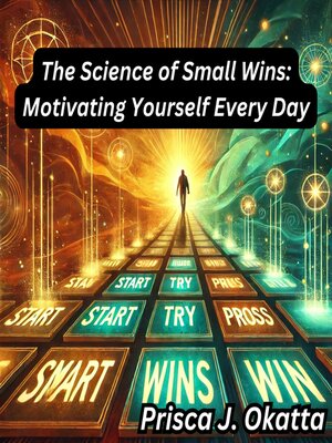 cover image of The Science of Small Wins